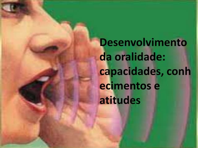 Desenvolvimento da oralidade | PPTX