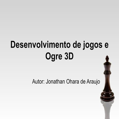 Desenvolvimento de jogos e ogre 3D - Unip Santos