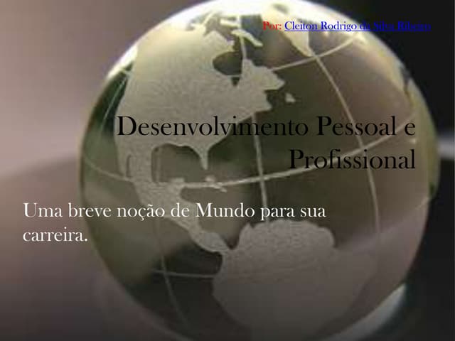 Desenvolvimento pessoal e profissional