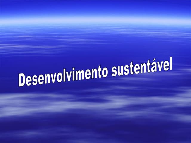 Desenvolvimento SustentáVel