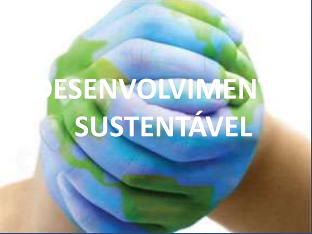 Desenvolvimento Sustentável 