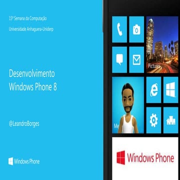 Desenvolvimento Windows Phone 8 -  15ª Semana da Computação Anhaguera-Uniderp