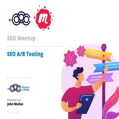 SEO A/B Testing by John Munoz (Digital Loop)