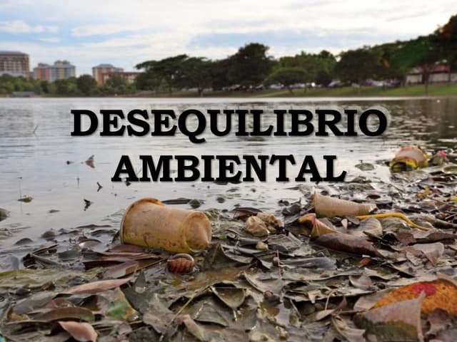 Desequilíbrio ambiental | PPTX