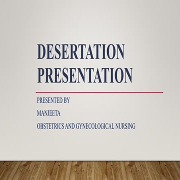 DESERTATION PRESENTATION MANJEETA - Copy.pptx