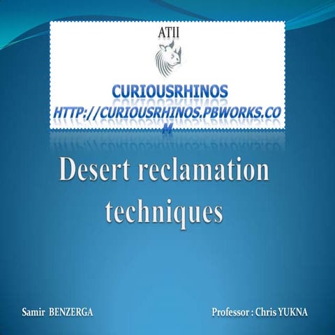 Desert reclamation techniques