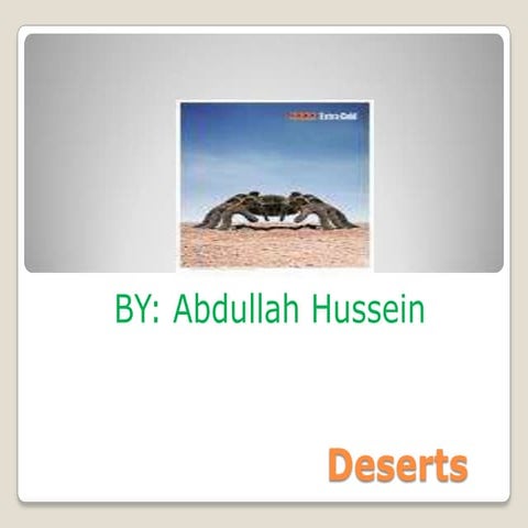 Deserts