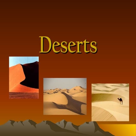 DesertsPresentationalotofwordsaboutit.ppt