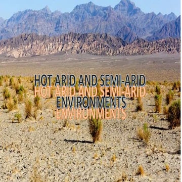  A2 Physical Geography - Hot arid and Semi Arid Environment