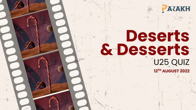 PARAKH 2.0 | Deserts & Desserts | 12 August 2022