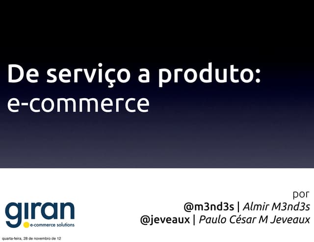 De serviço a produto com uma plataforma de e-commerce