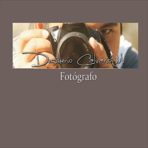 Desiderio Calvario M. Fotógrafo