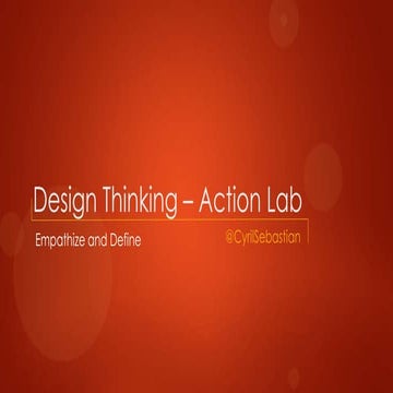 Design thinking Action Lab - Empathize and Define