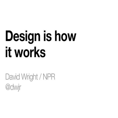 Design is-how-it-works