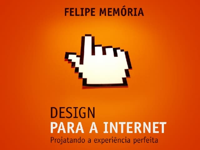 Design para a Internet: projetando ...