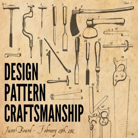 Design Pattern Craftsmanship - 2012