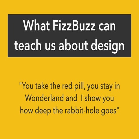 What FizzBuzz can teach us about design