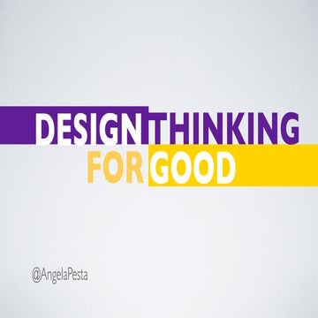 Collaborate Bristol 2018: Design Thinking for Good - Angela Pesta, Director o...