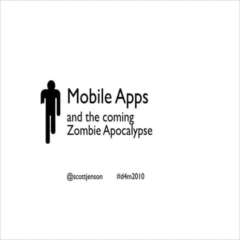 Mobile Apps and the coming Zombie Apoc