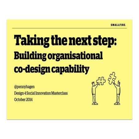 Taking the next step: Building Organisational Co-design Capability