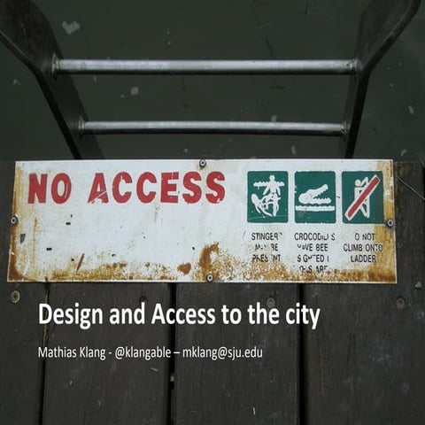 Design and Access to the city