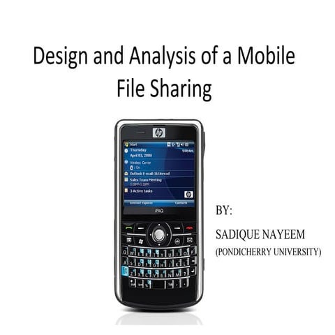 Design and analysis of a mobile file sharing system for opportunistic networks