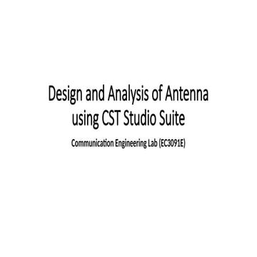 Design and Analysis of Antenna using CST Studio.pptx