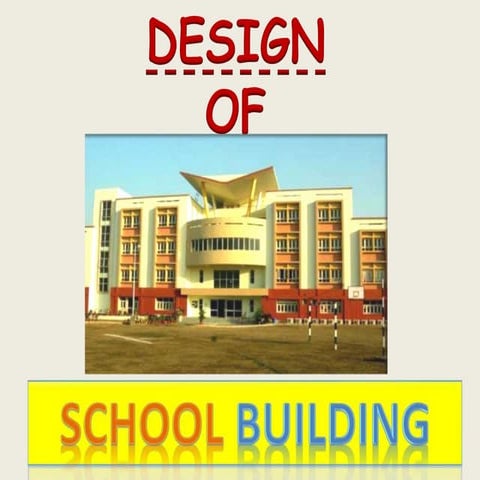 Design and analysis of school building