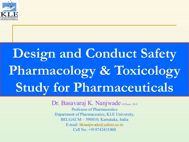 Design And Conduct Safety Pharmacology And Toxicology Study For Pharm…
