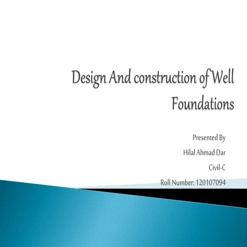 Design and construction of well foundations