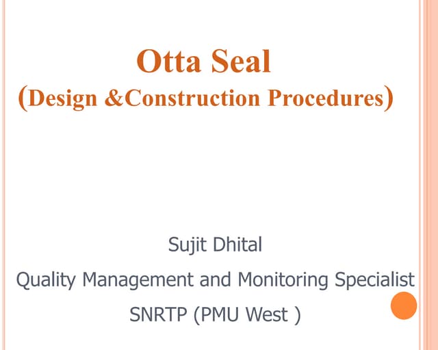 Design and construction procedure of otta seal