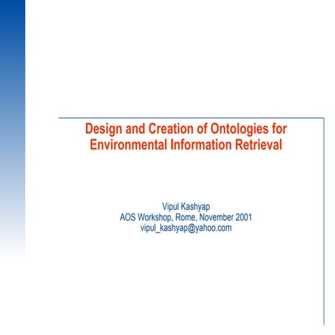 Design and creation of ontologies for environmental information retrieval