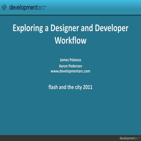 Exploring a Designer and Developer Workflow | PPT