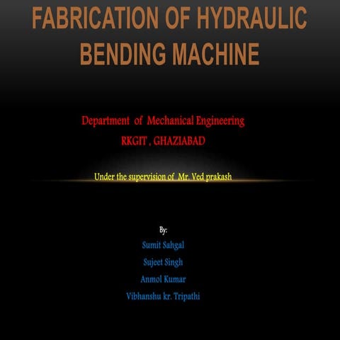 Design and fabrication of hydraulic  pipe bending machine 