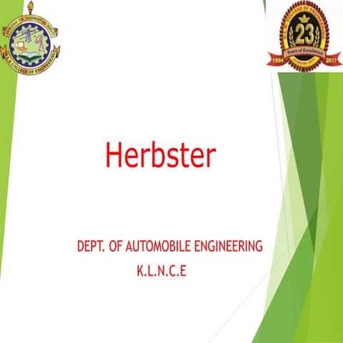 Design and fabrication of herbster