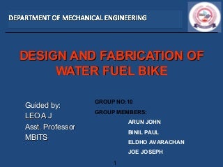 Design and fabrication of water fuel bike
