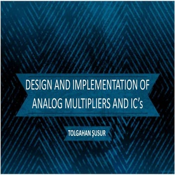 Design and implementation of analog multipliers with IC's