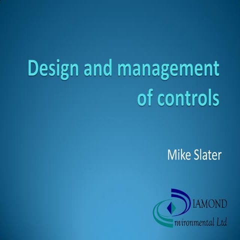 Design and management of controls