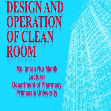 Design and operation of clean room PPT MANIK | PPT