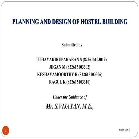 Design and planning of hostel building by vijayan