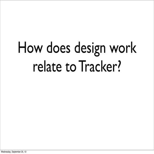How does design work relate to Pivotal Tracker?
