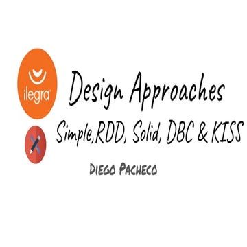 Design Approaches(Simple, KISS, RDD, DBC, SOLID)
