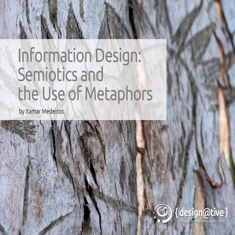 Information Design: Semiotics and the Use of Metaphors
