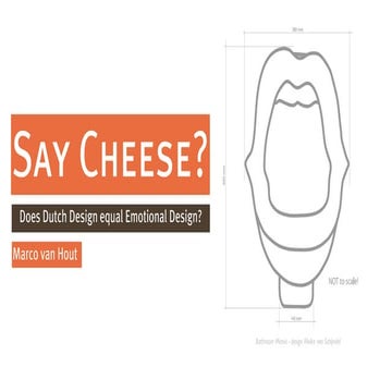 Say Cheese!? - Does Dutch Design equal Emotional Design?