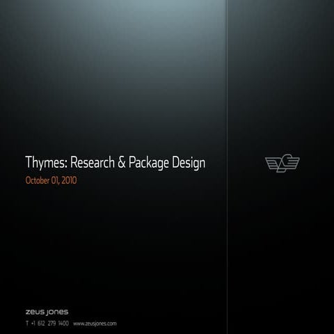 Thymes: Research & Package Design
