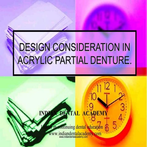 Design consideration in acrylic partial denture/ cosmetic dentistry training