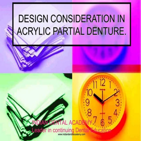 Design consideration in acrylic partial denture/certified fixed orthodontic c...