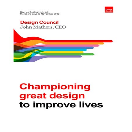 SDNC13 - Membersday - Championing great design to improve lives by John Mathe...