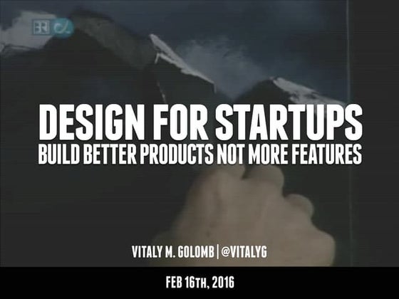 Design for Startups - Build Better Products, Not More Features