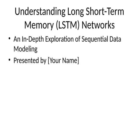 Intro to LSTM long short term memory.pptx